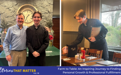 Stories That Matter: Farm to Table – An Inspiring Journey to Finding Personal Growth & Professional Fulfillment